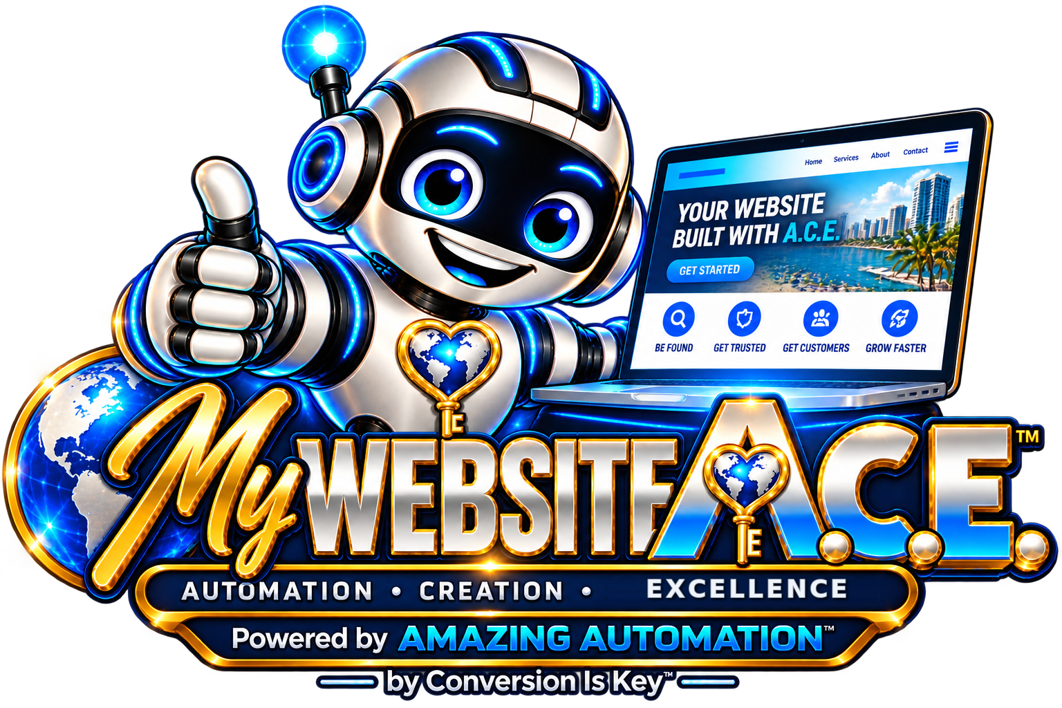 My Website A.C.E. by Conversion Is Key: A.C.E., a friendly brushed-stainless robot, gives a thumbs up beside a laptop showing a professional website, with the Automation • Creation • Excellence theme.